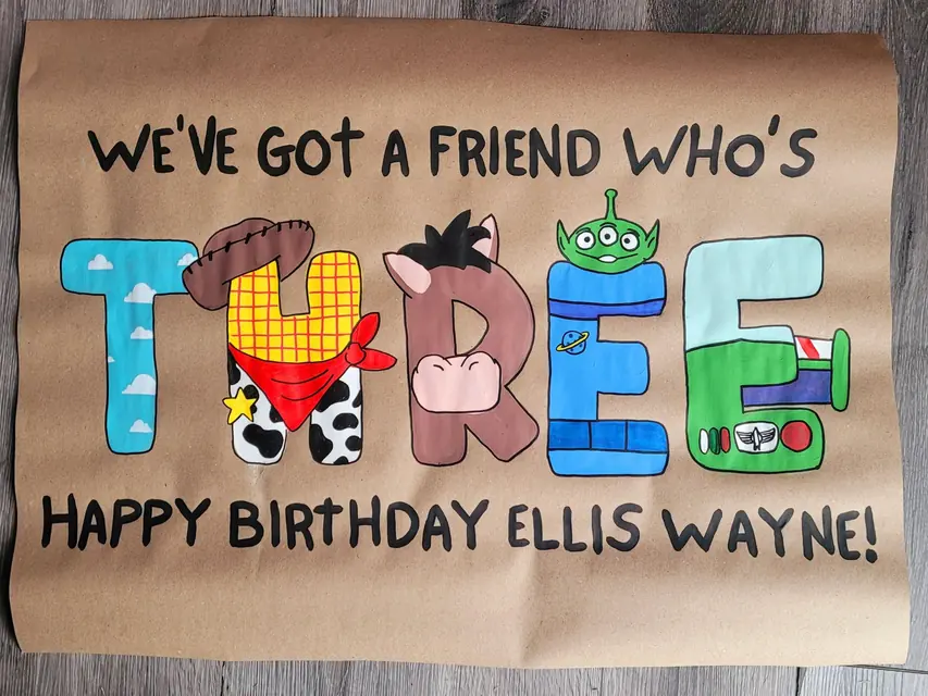 We’ve Got a Friend Who’s Three toy-themed birthday banner for Ellis Wayne